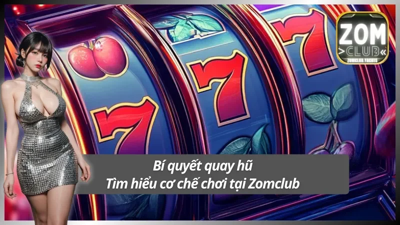 Khám phá cơ chế hoạt động của quay hũ