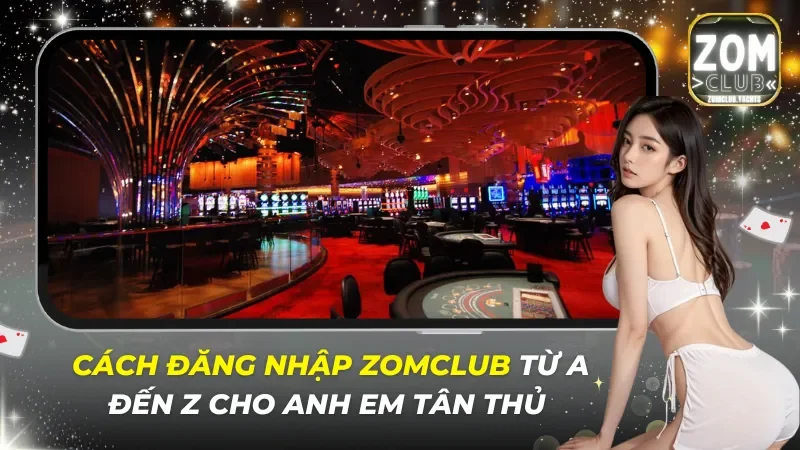 Đăng Nhập ZOMCLUB
